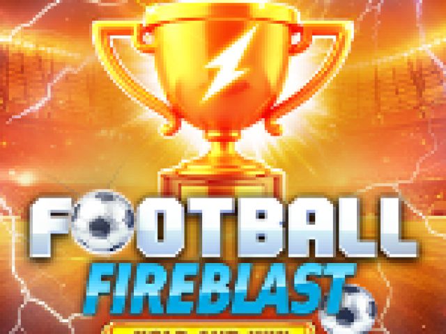 Football Fireblast Hold and Win
