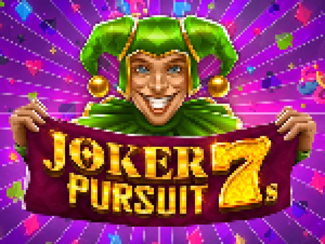 Joker Pursuit 7s