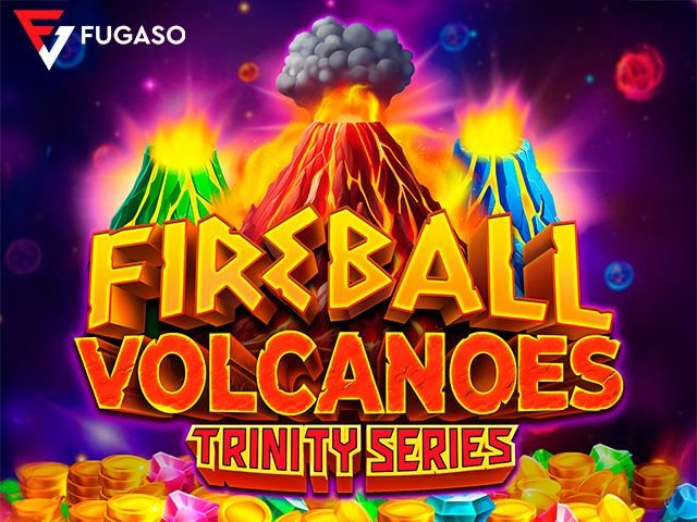 Fire Ball Volcanoes