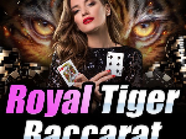 Royal Tiger Baccarat