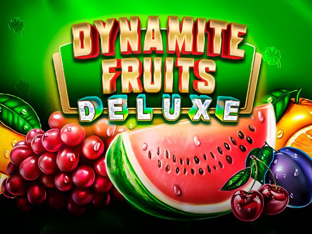 Dynamite Fruits Deluxe