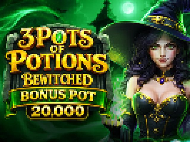 3 Pots of Potions Bewitched Bonus Pot 20,000