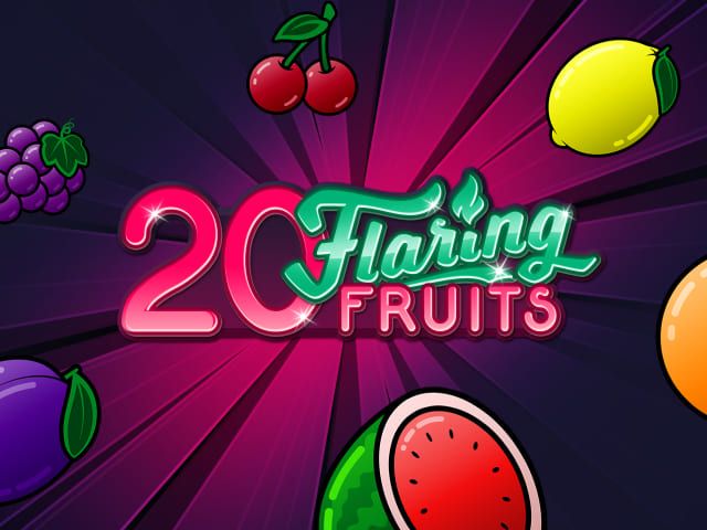 20 Flaring Fruits