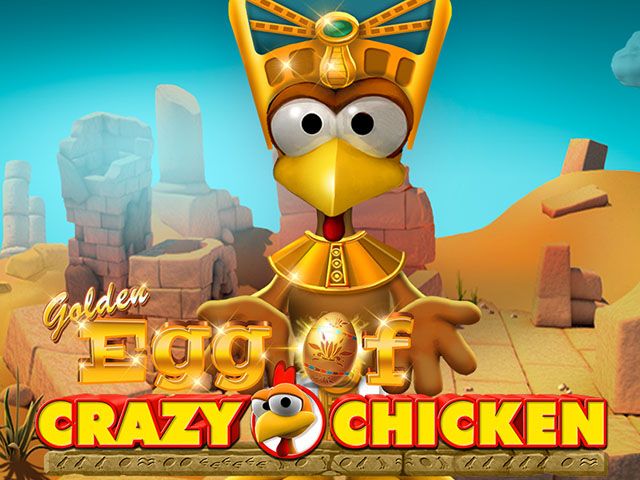 Golden Egg of Crazy Chicken