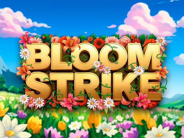 Bloom Strike