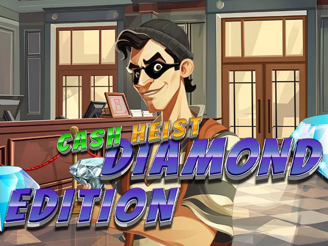 Cash Heist Diamond Edition
