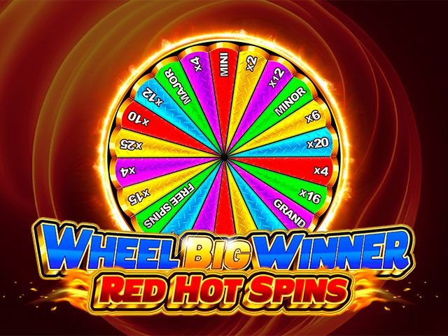 Wheel Big Winner Red Hot Spins