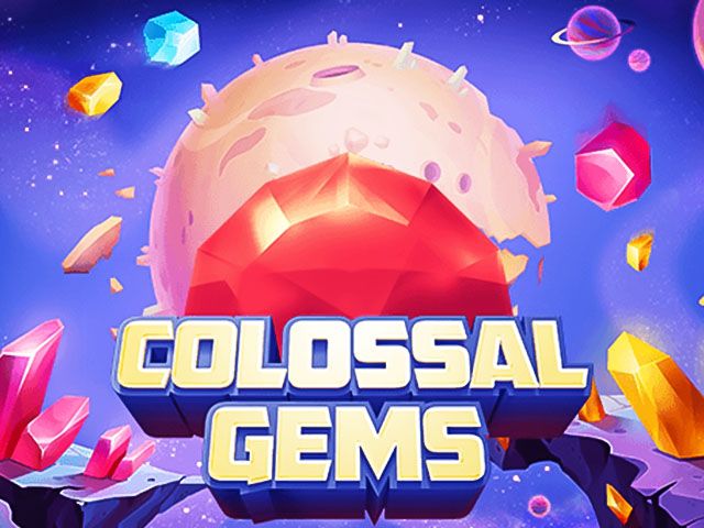 Colossal Gems