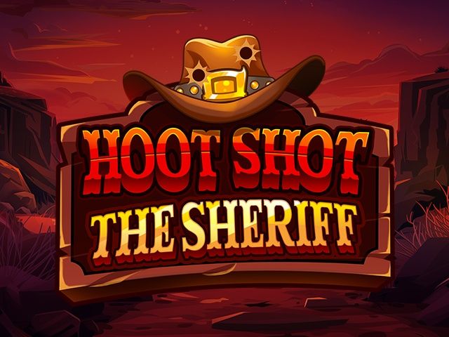 Hoot Shot the Sheriff