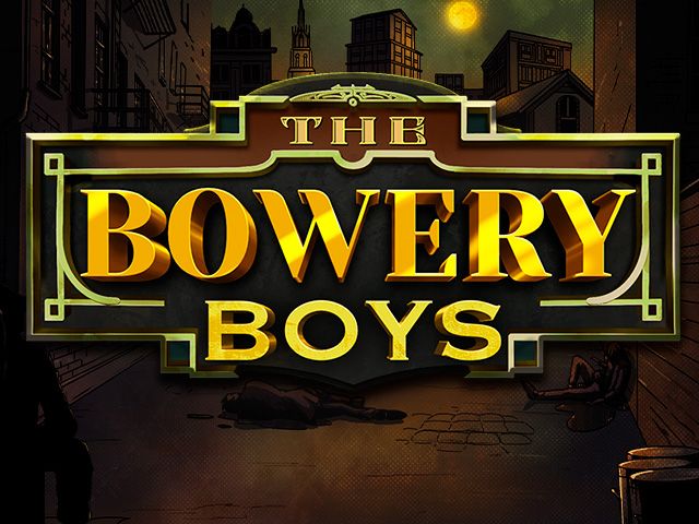 The Bowery Boys