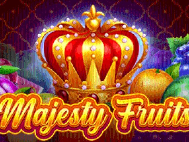 Majesty Fruits