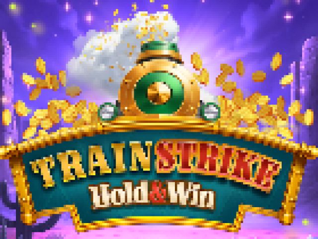 Train Strike Hold and Win