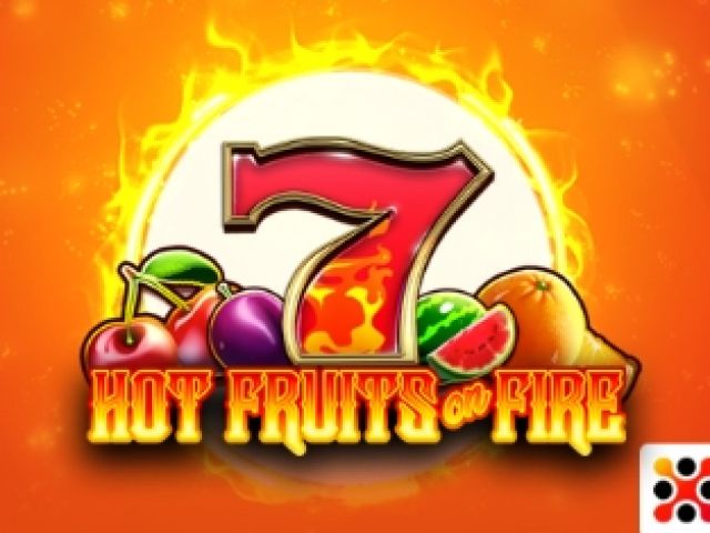 Hot Fruits on Fire