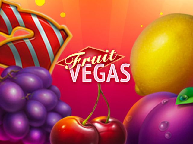 Fruit Vegas