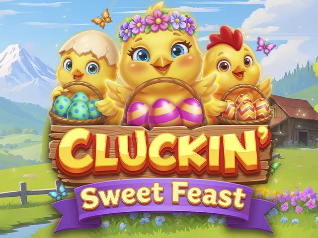 Cluckin' Sweet Feast