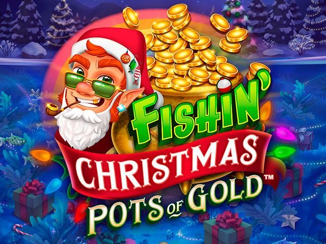 Fishin' Christmas Pots of Gold