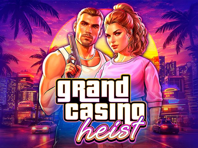 Grand Casino Heist