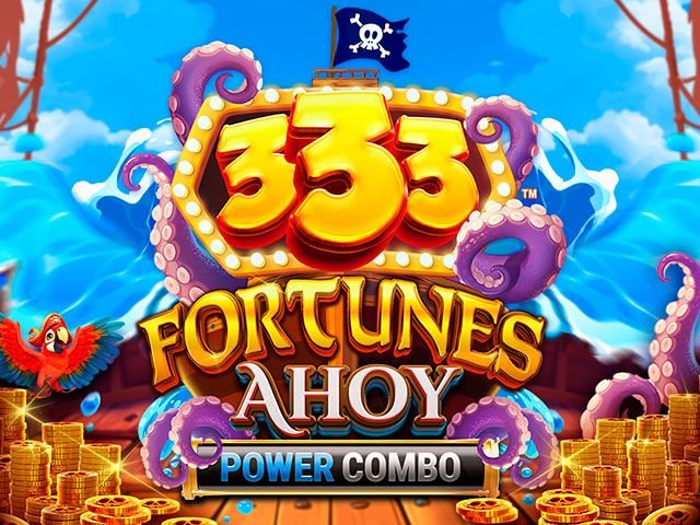 333 Fortunes Ahoy POWER COMBO™