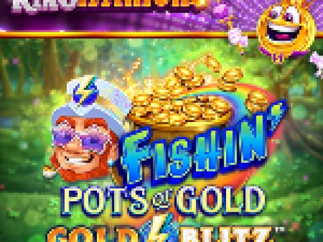 Fishin' Pots of Gold™: Gold Blitz™ King Millions™