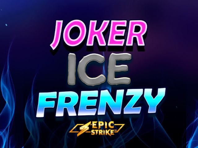 Joker Ice Frenzy Epic Strike™