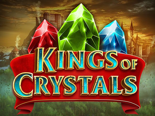 Kings of Crystals