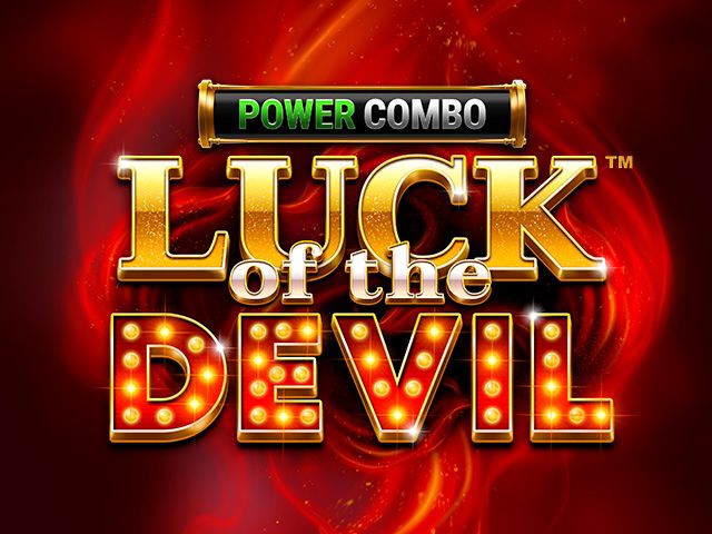 Luck of the Devil: POWER COMBO