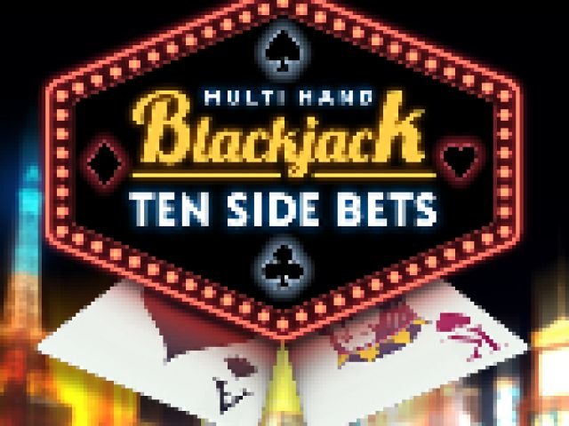 Multi Hand Blackjack Ten Side Bets
