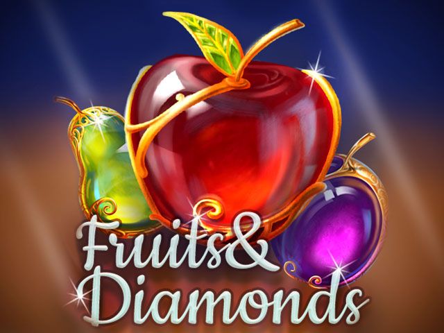 Fruits & Diamonds