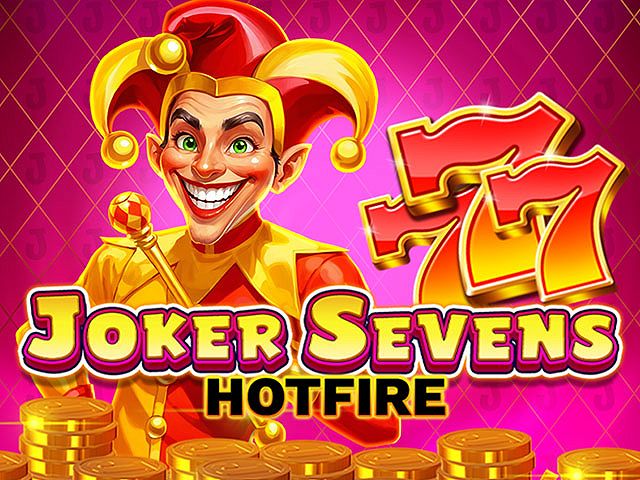Joker Sevens Hotfire Hold & Win