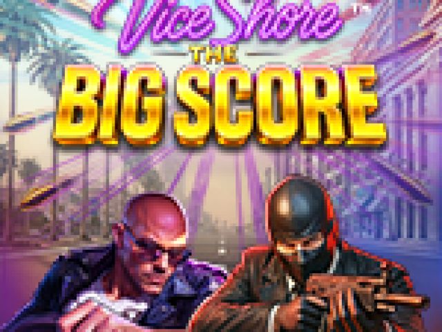 vice shore: the big score - hold & win