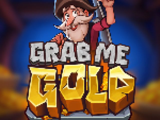 Grab Me Gold