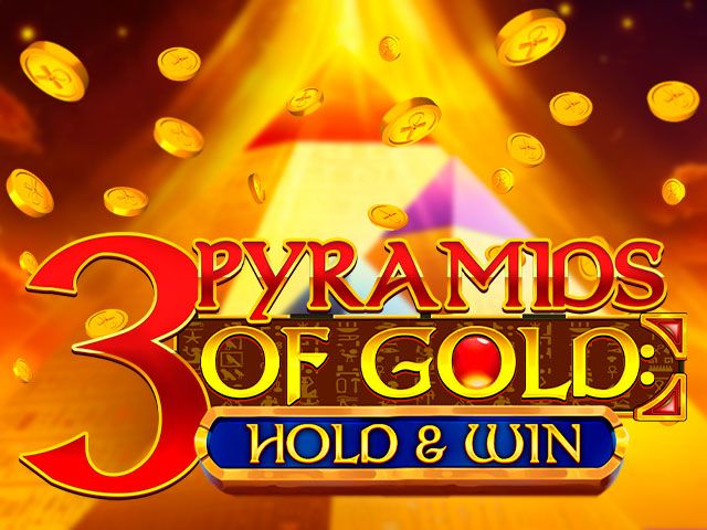 3 Pyramids of Gold: Hold & Win