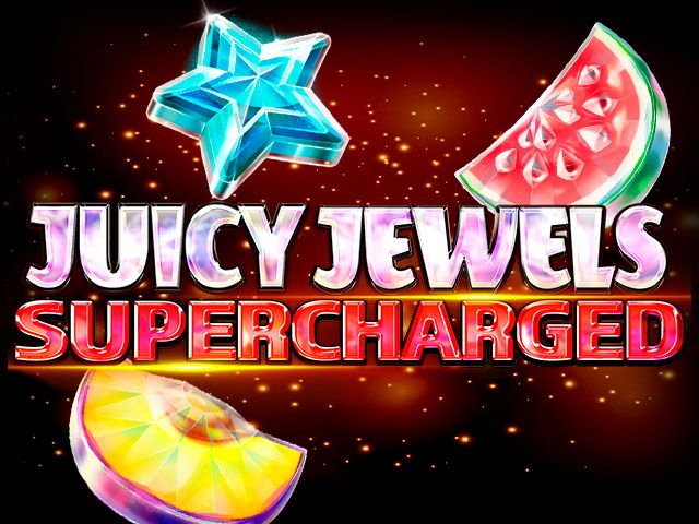 Juicy Jewels Supercharged