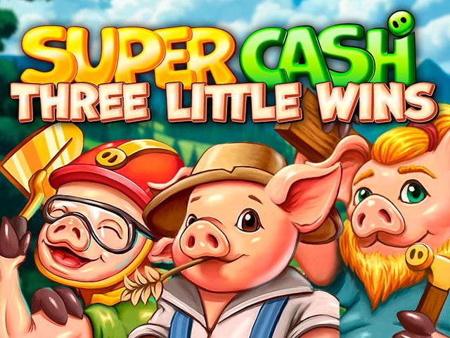 Super Cash: Three Little Wins