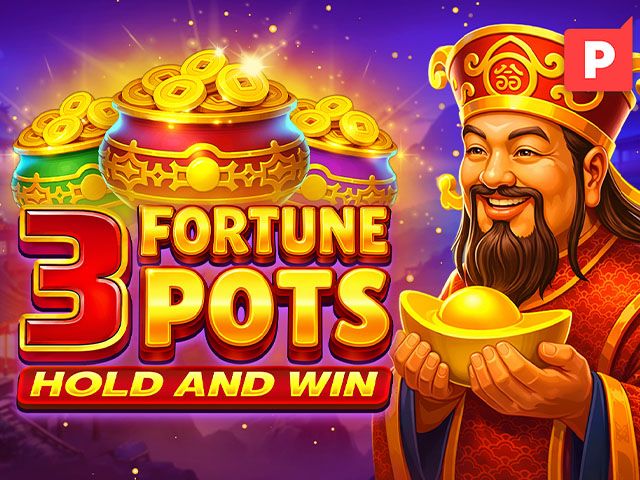 3 Fortune Pots Hold & Win