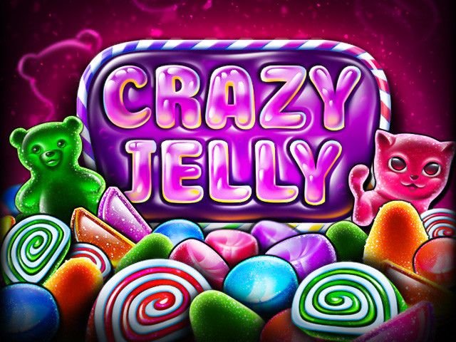 Crazy Jelly