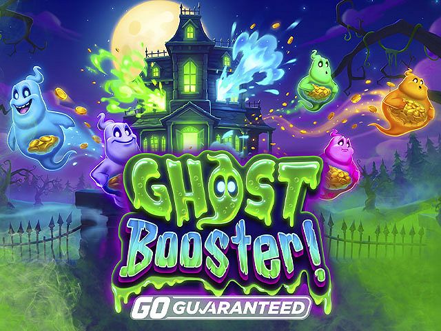Ghost Booster! GO Guaranteed