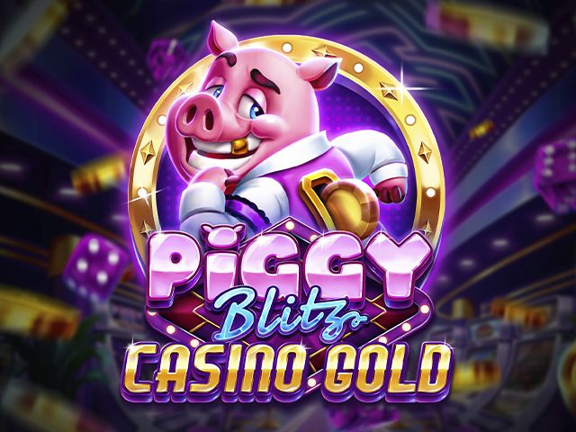 Piggy Blitz Casino Gold