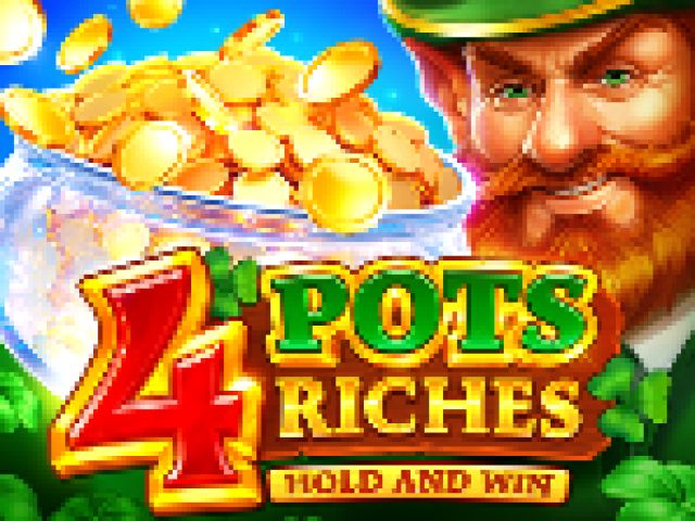 4 Pots Riches: Hold and Win