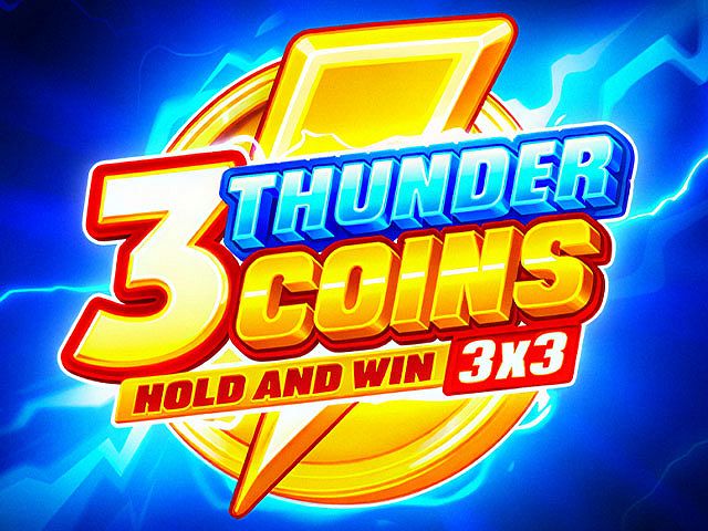 3 Thunder Coins: Hold and Win