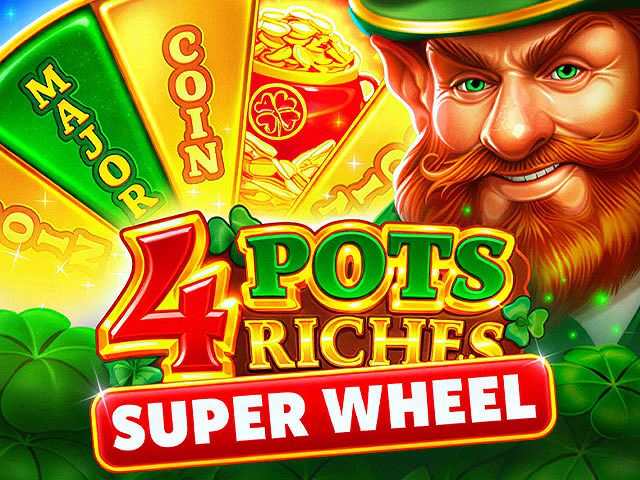 4 Pots Riches: Super Wheel