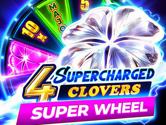 4 Supercharged Clovers: Super Wheel