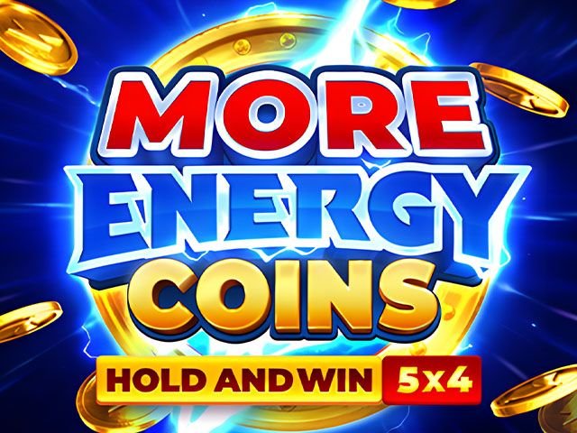 More Energy Coins: Hold and WIn