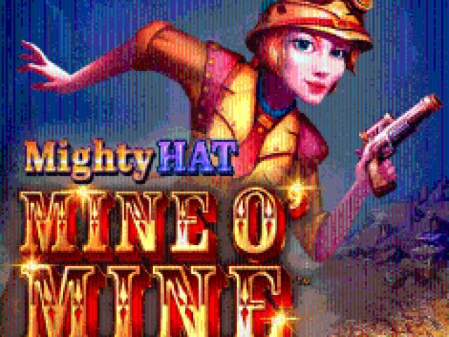 Mighty Hat: Mine O' Mine 