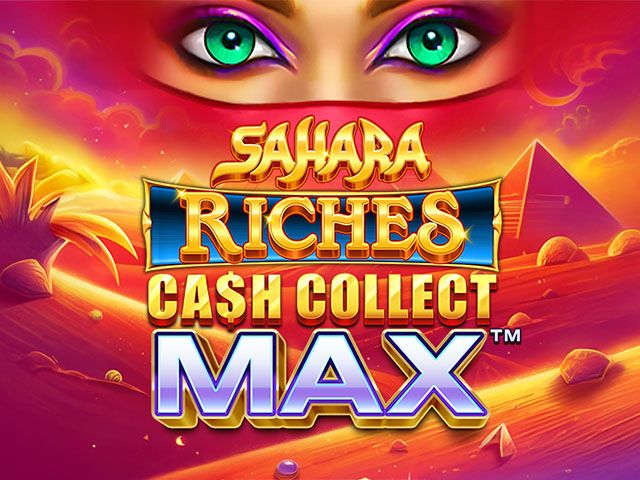 Sahara Riches: Cash Collect Max™