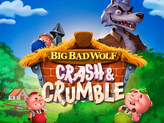 Big Bad Wolf: CRASH & CRUMBLE