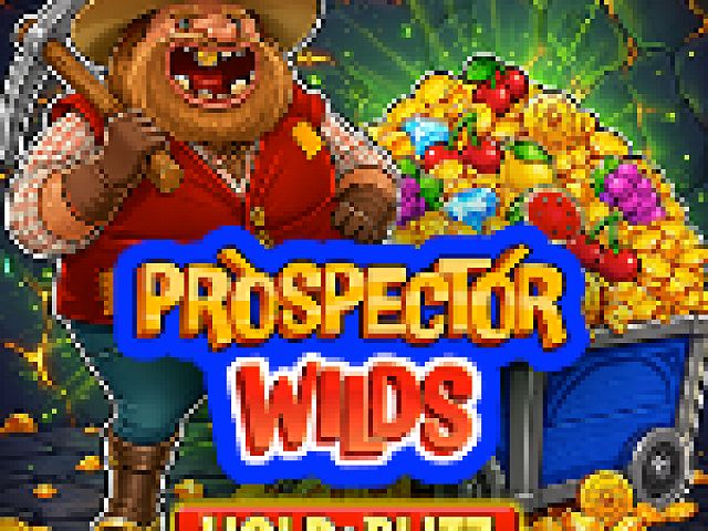 Prospector Wilds Hold & Blitz