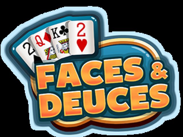 Faces and Deuces