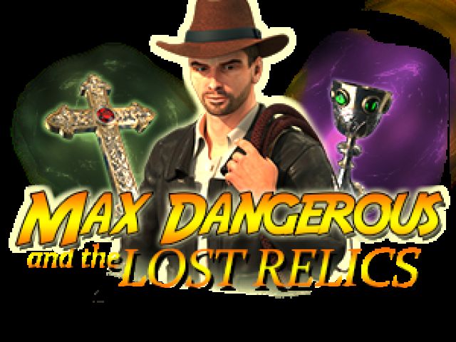 Max Dangerous and the Lost Relics