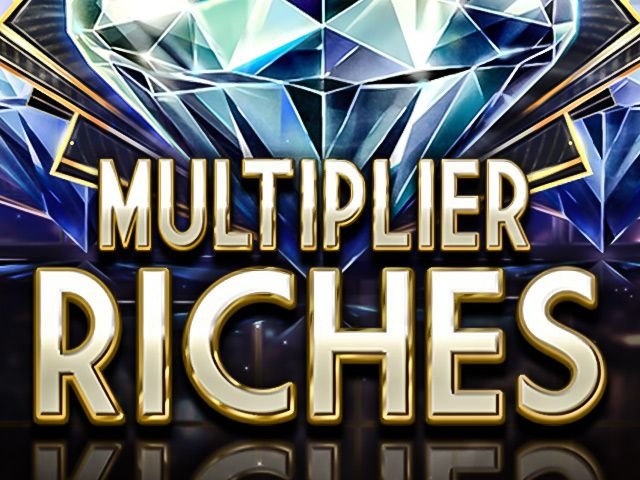 Multiplier Riches